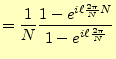 $\displaystyle =\frac{1}{N}\frac{1-e^{i\ell\frac{2\pi}{N}N}}{1-e^{i\ell\frac{2\pi}{N}}}$