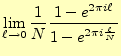 $\displaystyle \lim_{\ell\to 0}\frac{1}{N}\frac{1-e^{2\pi i\ell}}{1-e^{2\pi i\frac{\ell}{N}}}$