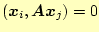 $\displaystyle (\boldsymbol{x}_i, \boldsymbol{A} \boldsymbol{x}_j) = 0$