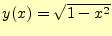 $ y(x)=\sqrt{1-x^2}$