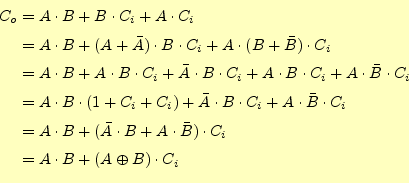 \begin{equation*}\begin{aligned}C_o&=A \cdot B + B \cdot C_i +A \cdot C_i \\ %
...
...\bar{B})\cdot C_i\\ &=A\cdot B+(A\oplus B)\cdot C_i \end{aligned}\end{equation*}