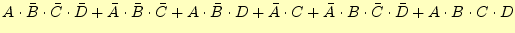 $\displaystyle A \cdot \bar{B} \cdot \bar{C} \cdot \bar{D} +\bar{A} \cdot \bar{B...
...\cdot C +\bar{A} \cdot B \cdot \bar{C} \cdot \bar{D} +A \cdot B \cdot C \cdot D$