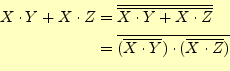 \begin{equation*}\begin{aligned}X\cdot Y+X\cdot Z&=\overline{\overline{X\cdot Y+...
...ne{(\overline{X\cdot Y})\cdot(\overline{X\cdot Z})} \end{aligned}\end{equation*}