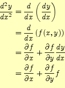 \begin{equation*}\begin{aligned}\frac{d^2y}{dx^2}&=\frac{d}{dx}\left(\frac{dy}{d...
...rtial f}{\partial x}+\frac{\partial f}{\partial y}f \end{aligned}\end{equation*}