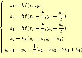 \begin{equation*}\left\{ \begin{aligned}k_1&=hf(x_n,y_n)\\ k_2&=hf(x_n+\frac{h}{...
...y_{n+1}&=y_n+\frac{1}{6}(k_1+2k_2+2k_3+k_4) \end{aligned} \right.\end{equation*}