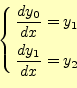 \begin{equation*}\left\{ \begin{aligned}\frac{dy_0}{dx}&=y_1\\ \frac{dy_1}{dx}&=y_2 \end{aligned} \right.\end{equation*}