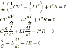 \begin{equation*}\begin{aligned}&\frac{d}{dt}\left(\frac{1}{2}CV^2+\frac{1}{2}LI...
...c{dI}{dt}+I^2R=0\ &\frac{q}{C}+L\frac{dI}{dt}+IR=0 \end{aligned}\end{equation*}