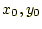 $ {x_0,y_0}$