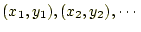 $ (x_1,y_1), (x_2,y_2), \cdots $