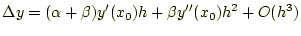 $\displaystyle \Delta y=(\alpha+\beta)y^\prime(x_0)h+\beta y^{\prime\prime}(x_0)h^2+O(h^3)$