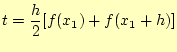 $\displaystyle t=\frac{h}{2}[f(x_1)+f(x_1+h)]$