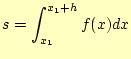 $\displaystyle s=\int_{x_1}^{x_1+h}f(x)dx$