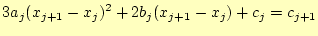 $\displaystyle 3a_j(x_{j+1}-x_j)^2+2b_j(x_{j+1}-x_j)+c_j=c_{j+1}$
