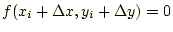 $ f(x_i+\Delta x, y_i+\Delta y)=0$