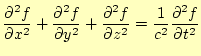 $\displaystyle \frac{\partial^2 f}{\partial x^2}+ \frac{\partial^2 f}{\partial y...
...rac{\partial^2 f}{\partial z^2}= \frac{1}{c^2}\frac{\partial^2 f}{\partial t^2}$