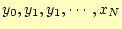 $ y_0,y_1,y_1,\cdots,x_N$