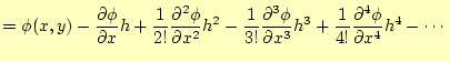 $\displaystyle =\phi(x,y) -\frac{\partial\phi}{\partial x}h +\frac{1}{2!}\frac{\...
...i}{\partial x^3}h^3 +\frac{1}{4!}\frac{\partial^4\phi}{\partial x^4}h^4 -\cdots$