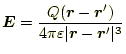 $\displaystyle \boldsymbol{E}=\frac{Q(\boldsymbol{r}-\boldsymbol{r}^{\prime})}{4\pi\varepsilon \vert\boldsymbol{r}-\boldsymbol{r}^{\prime}\vert^3}$