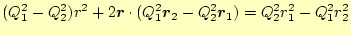 $\displaystyle (Q_1^2-Q_2^2)r^2+2\boldsymbol{r}\cdot(Q_1^2\boldsymbol{r}_2-Q_2^2\boldsymbol{r}_1)= Q_2^2r_1^2-Q_1^2r_2^2$