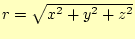 $ r=\sqrt{x^2+y^2+z^2}$