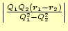 $ \left\vert\frac{Q_1Q_2(\boldsymbol{r}_1-\boldsymbol{r}_2)}{Q_1^2-Q_2^2}\right\vert$