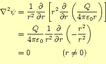 \begin{equation*}\begin{aligned}\nabla^2\psi &=\frac{1}{r^2}\frac{\partial}{\par...
...(-\frac{r^2}{r^2}\right) &=0\qquad\qquad(r\neq 0) \end{aligned}\end{equation*}