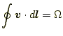 $\displaystyle \oint \boldsymbol{v}\cdot d\boldsymbol{l}=\Omega$