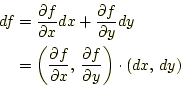 \begin{equation*}\begin{aligned}df &=\frac{\partial f}{\partial x}dx+\frac{\part...
...frac{\partial f}{\partial y} \right) \cdot(dx,\,dy) \end{aligned}\end{equation*}