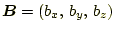 $ \boldsymbol{B}=(b_x,\,b_y,\,b_z)$