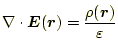 $\displaystyle \nabla\cdot\boldsymbol{E}(\boldsymbol{r})=\frac{\rho(\boldsymbol{r})}{\varepsilon}$