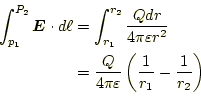 \begin{equation*}\begin{aligned}\int_{p_1}^{P_2}\boldsymbol{E}\cdot d\ell &=\int...
...varepsilon}\left(\frac{1}{r_1}-\frac{1}{r_2}\right) \end{aligned}\end{equation*}