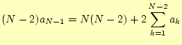 $\displaystyle (N-2)a_{N-1}=N(N-2)+2\sum_{k=1}^{N-2}a_k$