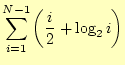 $\displaystyle \sum_{i=1}^{N-1}\left(\frac{i}{2}+\log_2 i\right)$