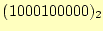 $ (1000100000)_2$