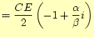 $\displaystyle =\frac{CE}{2}\left(-1+\frac{\alpha}{\beta}i\right)$