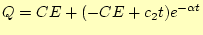 $\displaystyle Q=CE+(-CE+c_2t)e^{-\alpha t}$