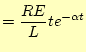 $\displaystyle =\frac{RE}{L}te^{-\alpha t}$