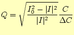 $\displaystyle Q=\sqrt{\frac{I_0^2-\vert I\vert^2}{\vert I\vert^2}}\frac{C}{\Delta C}$