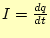 $ I=\frac{dq}{dt}$