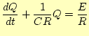 $\displaystyle \frac{dQ}{dt}+\frac{1}{CR}Q=\frac{E}{R}$
