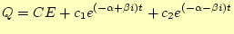 $\displaystyle Q=CE+c_1e^{(-\alpha+\beta i)t}+c_2e^{(-\alpha-\beta i)t}$