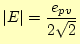 $\displaystyle \vert E\vert=\frac{e_{pv}}{2 \sqrt{2}}$