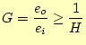 $\displaystyle G=\frac{e_o}{e_i}\geq \frac{1}{H}$