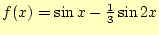 $ f(x)=\sin x-\frac{1}{3}\sin 2x$