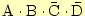 $ \mathrm{A}\cdot\mathrm{B}\cdot
\bar{\mathrm{C}}\cdot\bar{\mathrm{D}}$