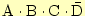 $ \mathrm{A}\cdot\mathrm{B}\cdot
\mathrm{C}\cdot\bar{\mathrm{D}}$