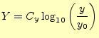 $\displaystyle Y=C_y\log_{10}\left(\frac{y}{y_0}\right)$