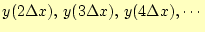 $ y(2\Delta x), y(3\Delta x), y(4\Delta x),\cdots$