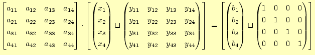 $\displaystyle \begin{bmatrix}a_{11} & a_{12} & a_{13} & a_{14} a_{21} & a_{22...
...& 0 0 & 1 & 0 & 0 0 & 0 & 1 & 0 0 & 0 & 0 & 1 \end{pmatrix} \end{bmatrix}$