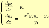 \begin{equation*}\left\{
 \begin{aligned}
 \frac{dy_0}{dx}&=y_1\ 
 \frac{dy_1}{dx}&=-\frac{x^2y_0y_1+y_0}{y_1}
 \end{aligned}
 \right.\end{equation*}